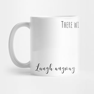 laugh anyway Mug